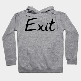 Exit Hoodie